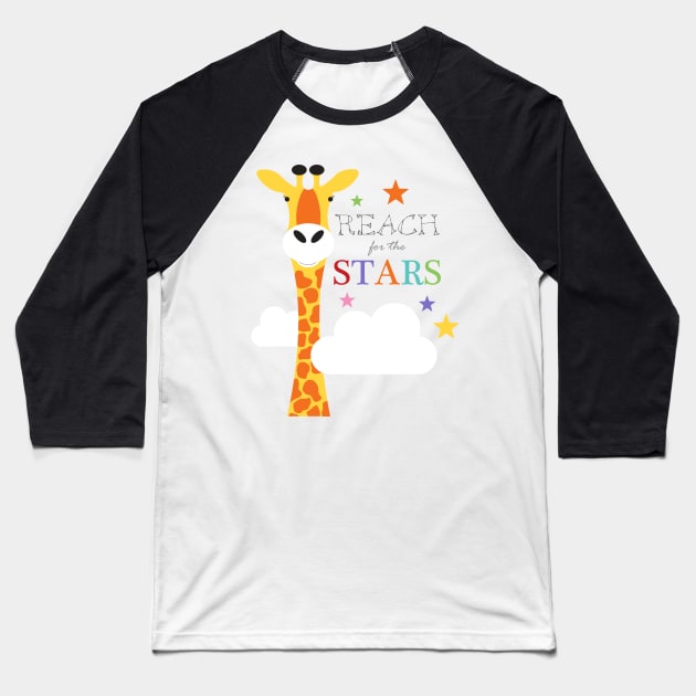 Reach for the stars giraffe Baseball T-Shirt by creativemonsoon